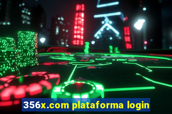 356x.com plataforma login